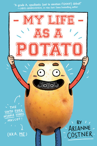 My Life as a Potato - 9780593118696 by Arianne Costner, 9780593118696 My Life as a Potato - 9780593118696 by Arianne Costner, 9780593118696