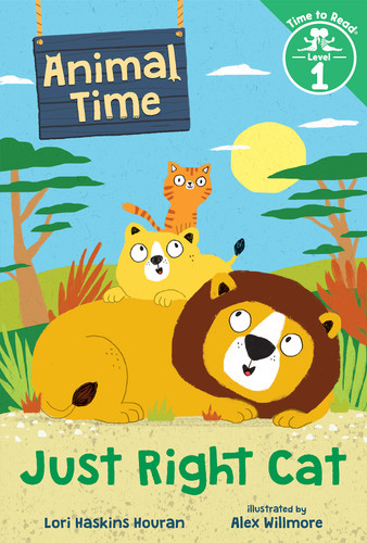 Just Right Cat (Animal Time: Time to Read, Level 1) - 9780807571910 by Lori Haskins Houran, Alex Willmore