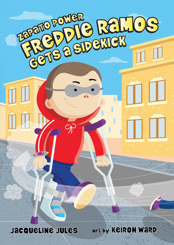 Freddie Ramos Gets a Sidekick - 9780807595671 by Jacqueline Jules, Keiron Ward