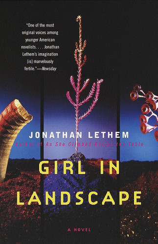 Girl in Landscape (A Novel) by Jonathan Lethem, 9780375703911