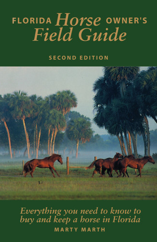 Florida Horse Owner's Field Guide by Marty Marth, 9781561641543