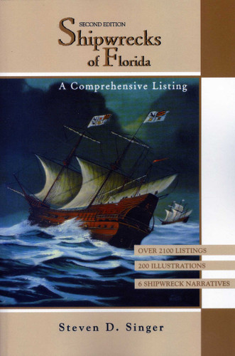 Shipwrecks of Florida (A Comprehensive Listing) by Steven D Singer, 9781561641635