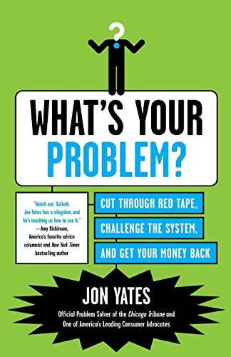What's Your Problem? by Jon Yates, 9780062009883