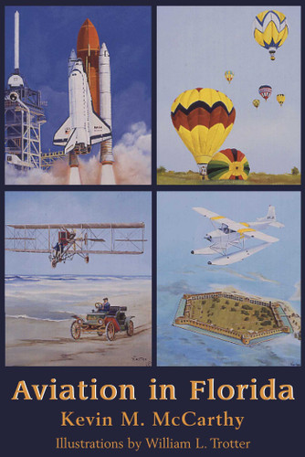 Aviation in Florida by Kevin M McCarthy, William Trotter, 9781683340300