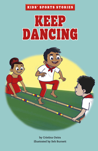 Keep Dancing by Cristina Oxtra, Seb Burnett, 9781515883531