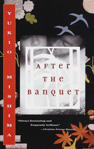 After the Banquet by Yukio Mishima, 9780375705151