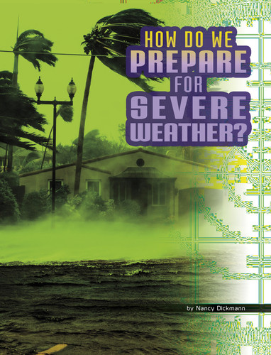 How Do We Prepare for Severe Weather? - 9781977133496 by Nancy Dickmann, 9781977133496