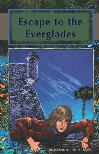 Escape to the Everglades by Edwina Raffa, Annelle Rigsby, 9781561646197