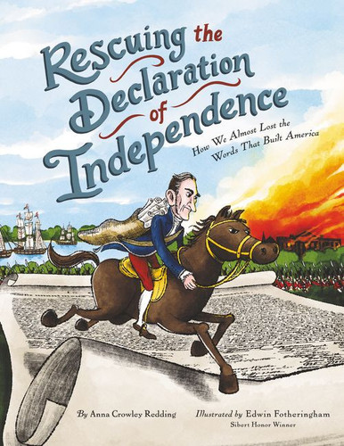 Rescuing the Declaration of Independence (How We Almost Lost the Words That Built America) - 9780062740335 by Anna Crowley Redding, Edwin Fotheringham