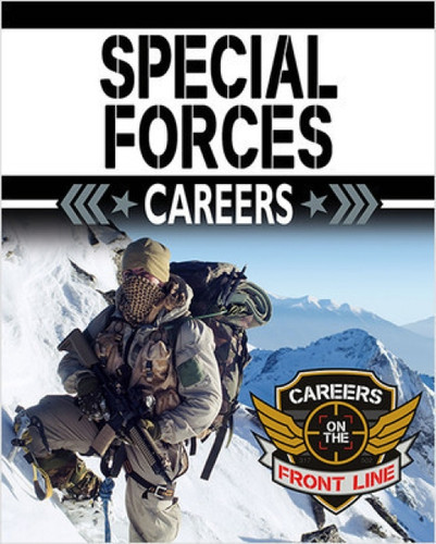 Special Forces Careers by Sarah Eason, 9780778781424