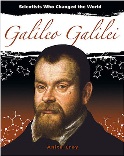 Galileo Galilei - 9780778782193 by Anita Croy, 9780778782193 Galileo Galilei - 9780778782193 by Anita Croy, 9780778782193
