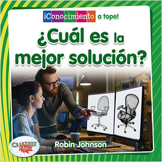 ¿Cuál es la mejor solución? (What Is the Best Solution?) by Robin Johnson, Pablo de la Vega, 9780778783220