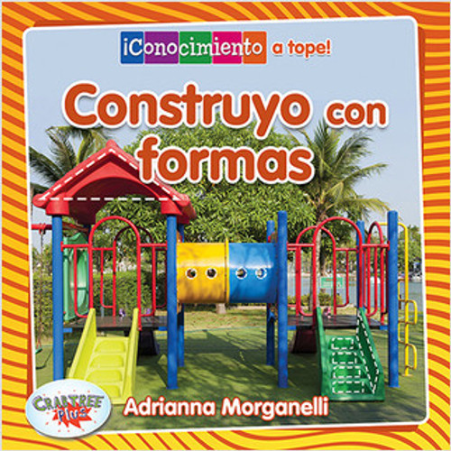 Construyo con formas (Building with Shapes) by Adrianna Morganelli, Pablo de la Vega, 9780778783640