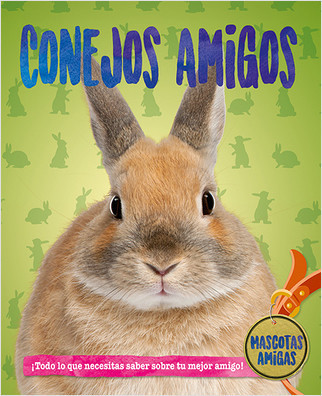 Conejos amigos (Rabbit Pals) - 9780778784654 by Pat Jacobs, Santiago Ochoa, 9780778784654