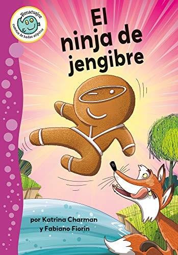 El ninja de jengibre by Katrina Charman, Fabiano Fiorin, 9780778784852