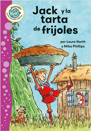Jack y la tarta de frijoles (Jack and the Bean Pie) - 9780778785088 by Laura North, Mike Phillips, 9780778785088 Jack y la tarta de frijoles (Jack and the Bean Pie) - 9780778785088 by Laura North, Mike Phillips, 9780778785088