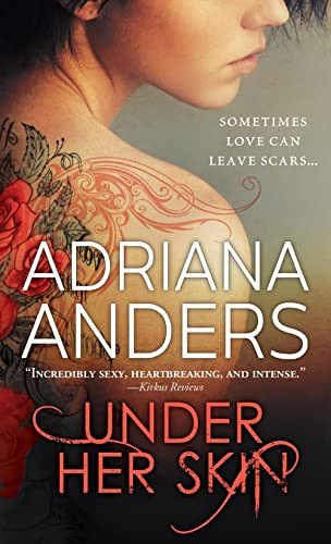 Under Her Skin - 9781492633846 by Adriana Anders, 9781492633846