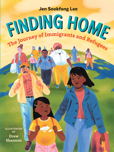 Finding Home (The Journey of Immigrants and Refugees) by Jen Sookfong Lee, Drew Shannon, 9781459818996