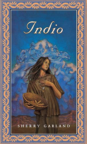 Indio - 9780152000219 by Sherry Garland, 9780152000219