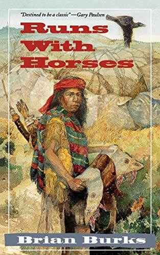 Runs with Horses by Brian Burks, 9780152009946
