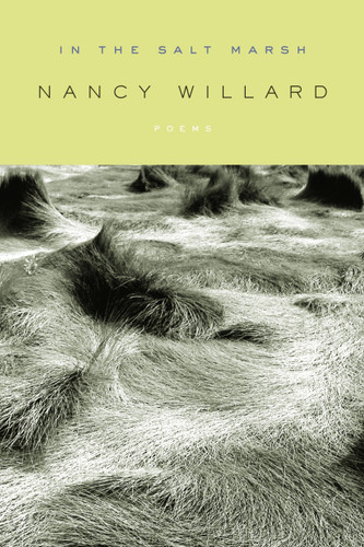 In the Salt Marsh (Poems) by Nancy Willard, 9780375710537