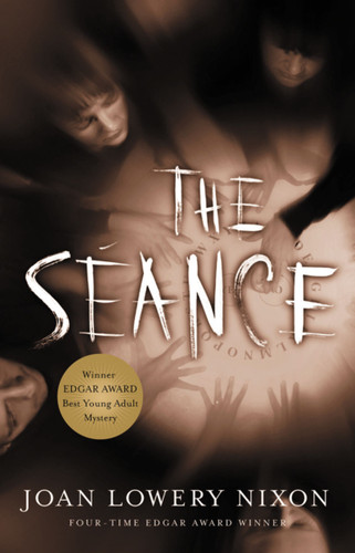 The Séance by Joan Lowery Nixon, 9780152050290