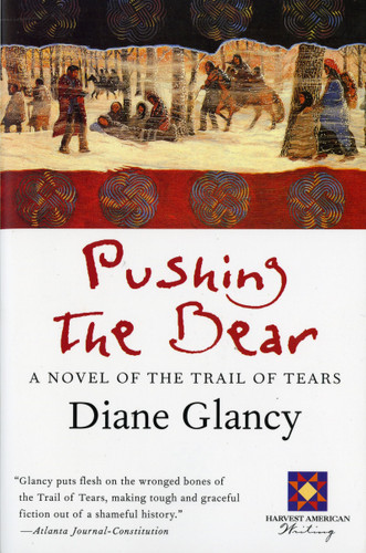 Pushing The Bear by Diane Glancy, 9780156005449