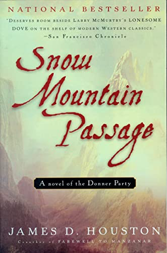 Snow Mountain Passage by James D. Houston, 9780156011433