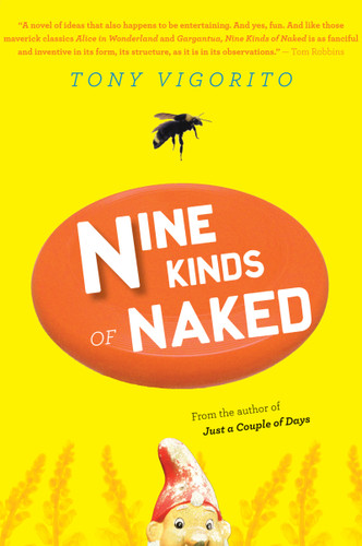 Nine Kinds Of Naked by Tony Vigorito, 9780156031233
