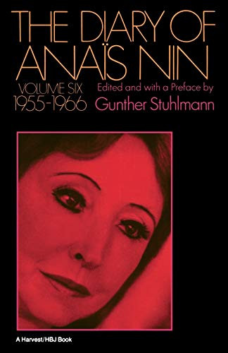 The Diary Of Anais Nin Volume 6 1955-1966 (Vol. 6 (1955-1966)) by Anaïs Nin, 9780156260329
