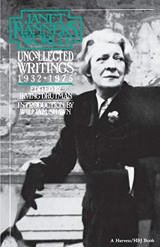 Janet Flanner's World (Uncollected Writings, 1932-1975) by Janet (Genêt) Flanner, 9780156459716