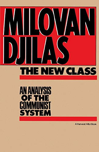 New Class:analysis Of Communist System (An Analysis Of The Communist System) by Milovan Djilas, 9780156654890