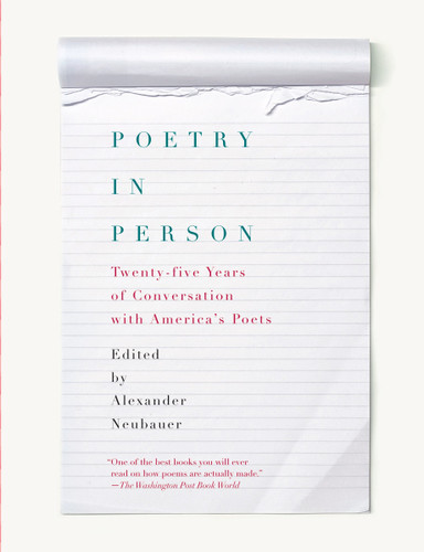 Poetry in Person (Twenty-five Years of Conversation with America's Poets) by Alexander Neubauer, 9780375711756