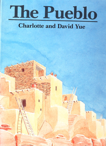The Pueblo by Charlotte Yue, David Yue, 9780395549612
