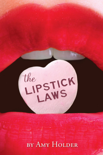 The Lipstick Laws by Amy Holder, 9780547363066