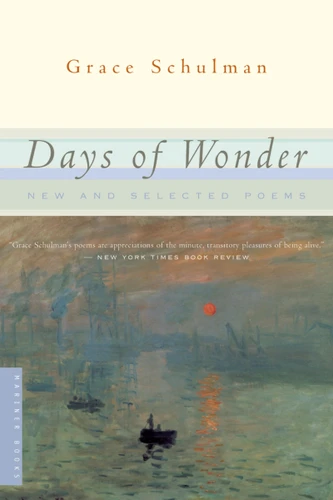 Days Of Wonder (New and Selected Poems) by Grace Schulman, 9780618340828