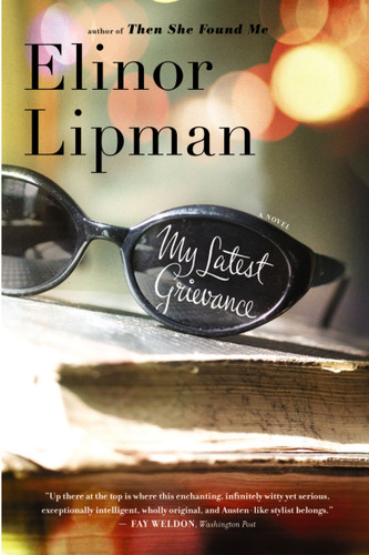 My Latest Grievance by Elinor Lipman, 9780618872350