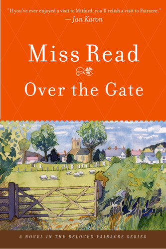 Over The Gate by Miss Read, 9780618884179