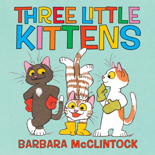 Three Little Kittens - 9781338125870 by Barbara McClintock, Barbara McClintock, 9781338125870