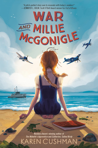 War and Millie McGonigle by Karen Cushman, 9781984850102