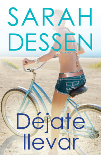 Déjate llevar / Along for the Ride (Spanish Edition) by Sarah Dessen, 9780593310762 Déjate llevar / Along for the Ride (Spanish Edition) by Sarah Dessen, 9780593310762