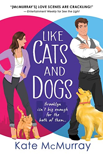 Like Cats and Dogs by Kate McMurray, 9781728214542