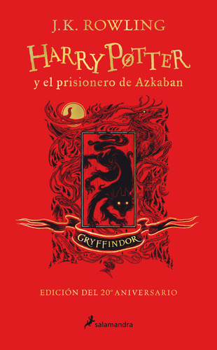 Harry Potter y el prisionero de Azkaban. / Harry Potter and the Prisoner of Azkaban. Gryffindor Edition (Spanish Edition) by J.K. Rowling, 9788418174087