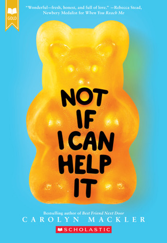 Not If I Can Help It (Scholastic Gold) by Carolyn Mackler, 9780545709514