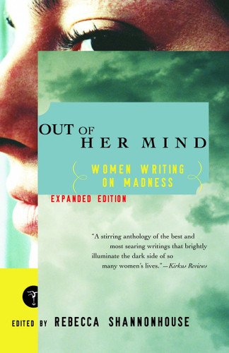 Out of Her Mind (Women Writing on Madness) by Rebecca Shannonhouse, 9780375755026