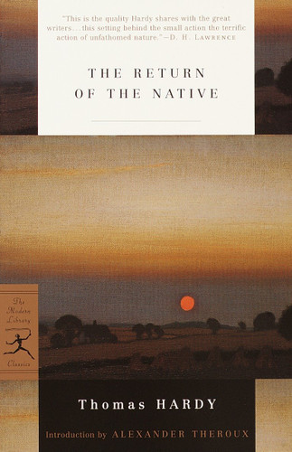 The Return of the Native by Thomas Hardy, Alexander Theroux, 9780375757181