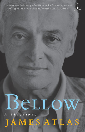 Bellow (A Biography) by James Atlas, 9780375759581