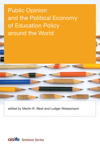 Public Opinion and the Political Economy of Education Policy around the World by Martin R. West, Ludger Woessmann, 9780262045681