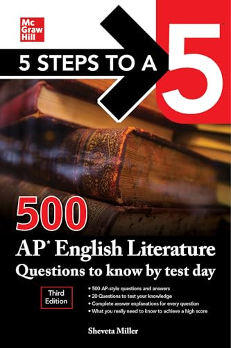 5 Steps to a 5: 500 AP English Literature Questions to Know by Test Day, Third Edition by Shveta Verma Miller, 9781260474732