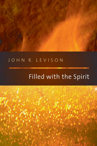 Filled with the Spirit by John R. Levison, 9780802877666
